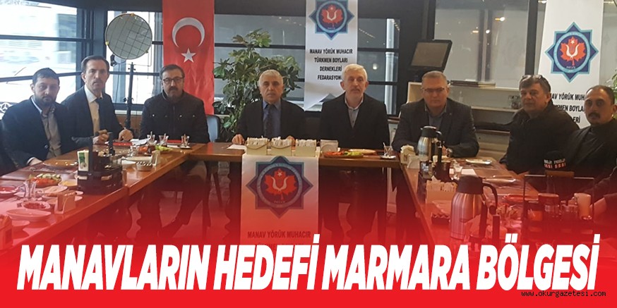 MANAVLARIN HEDEFİ MARMARA BÖLGESİ