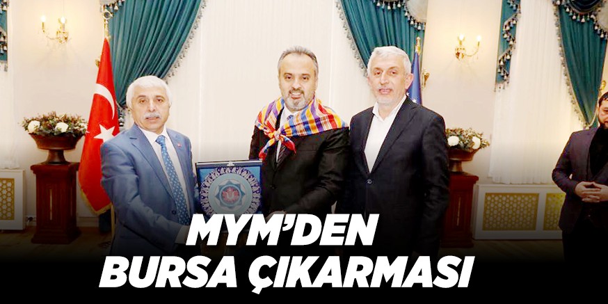 MYM’DEN  BURSA ÇIKARMASI