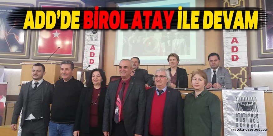 ADD’DE BİROL ATAY İLE DEVAM