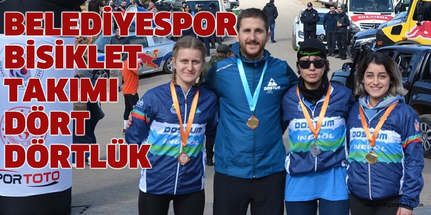 BELEDİYESPOR BİSİKLET TAKIMI DÖRT DÖRTLÜK