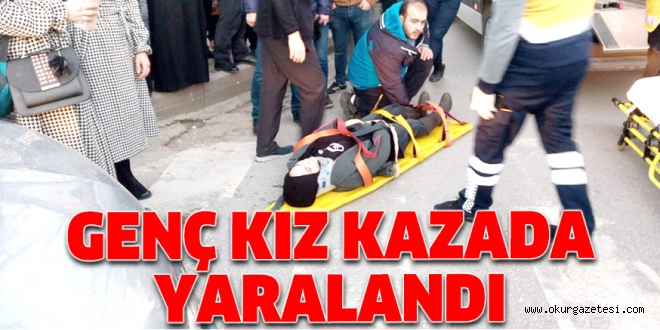 GENÇ KIZA ARAÇ ÇARPTI