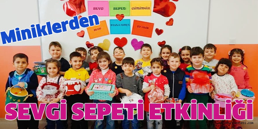 İNEGÖL ORGANİZE SANAYİ BÖLGESİ ORTAOKULU ANASINIFI ÖĞRENCİLERİNDEN SEVGİ SEPETİ ETKİNLİĞİ