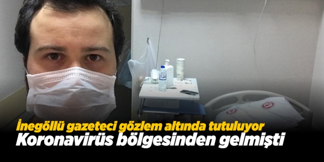 iNEGöLLü MUHBiR KARANTiNADA