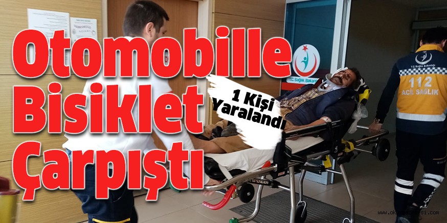 Otomobille bisiklet çarpıştı;1 yaralı