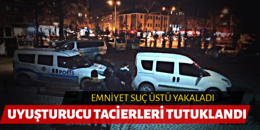 SUÇ ÜSTÜ YAKALANDILAR