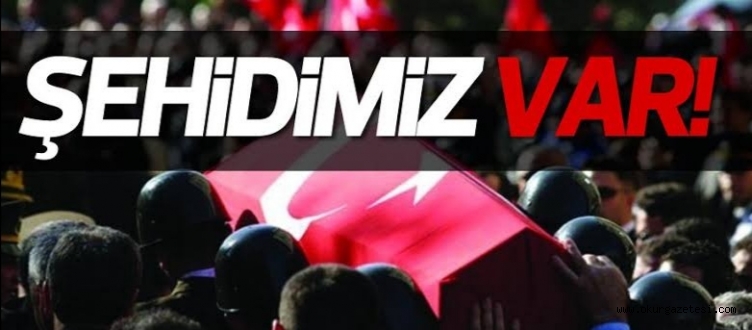 1 ASKERİMİZ ŞEHİT OLDU 7 ASKERİMİZ YARALANDI
