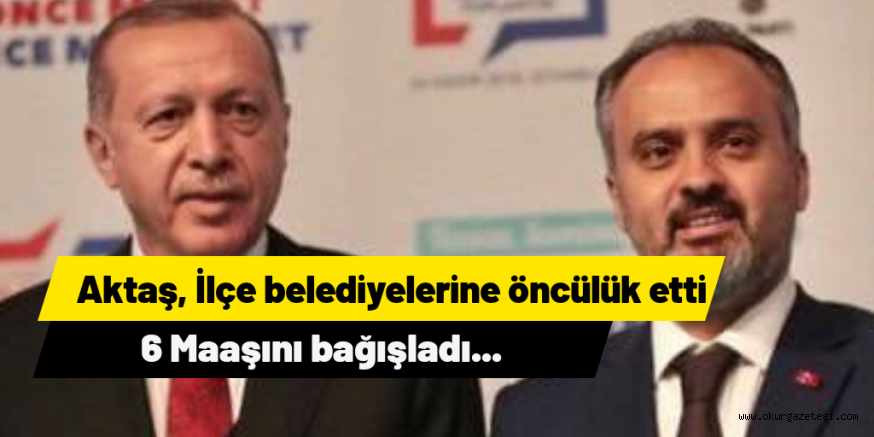 AKTAŞ ÖNCÜLÜK ETTİ