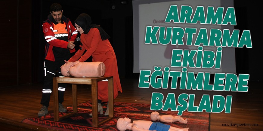 ARAMA KURTARMA EKİBİ EĞİTİMLERE BAŞLADI