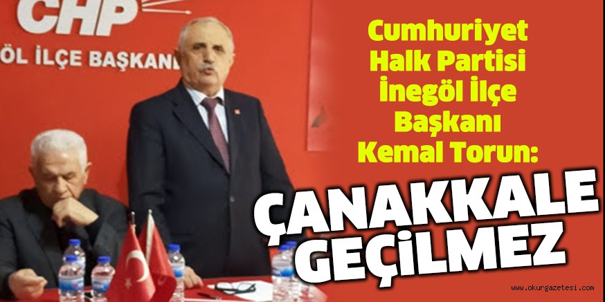 ÇANAKKALE GEÇİLMEZ