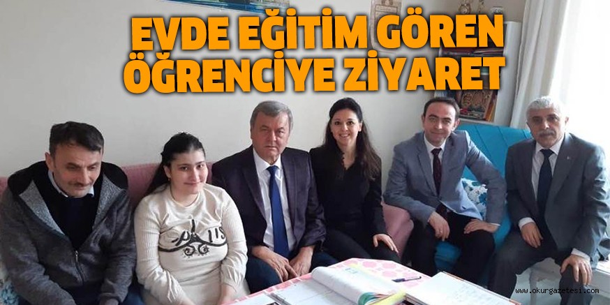 EVDE EĞİTİM GÖREN ÖĞRENCİYE ZİYARET