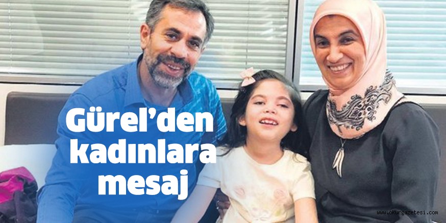 Gürel’den 8 Mart mesajı