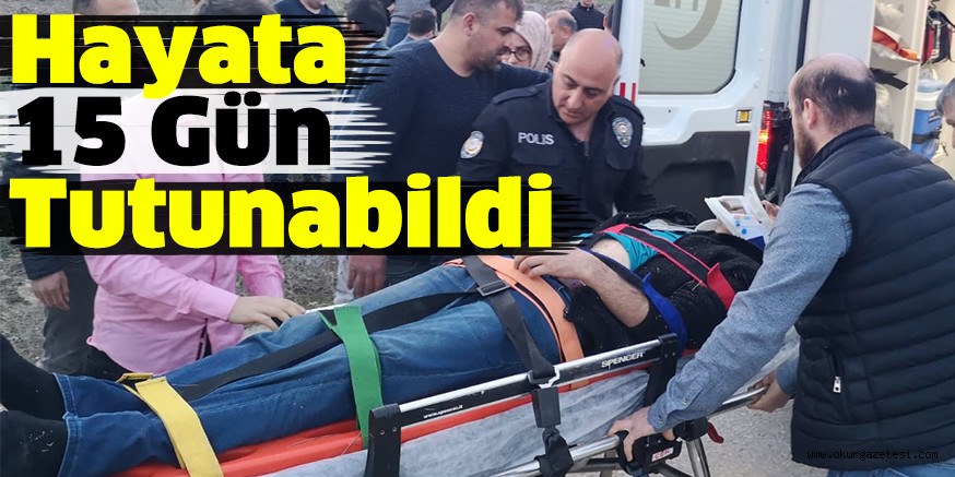 HAYATA 15 GüN TUTUNABiLDi