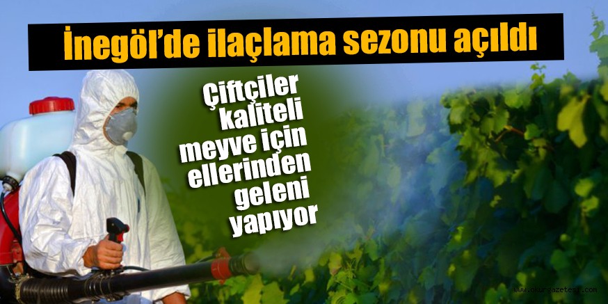 iLAÇLAMA SEZONU AÇILDI