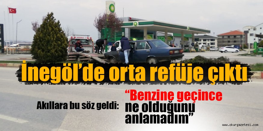 İNEGÖL’DEKİ KAZA AKILLARA BU SÖZÜ GETİRDİ