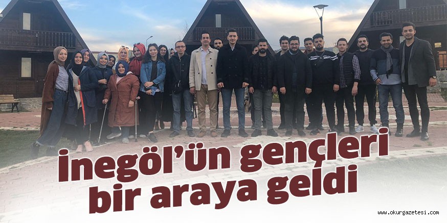 İnegöl’ün gençleri bir araya geldi