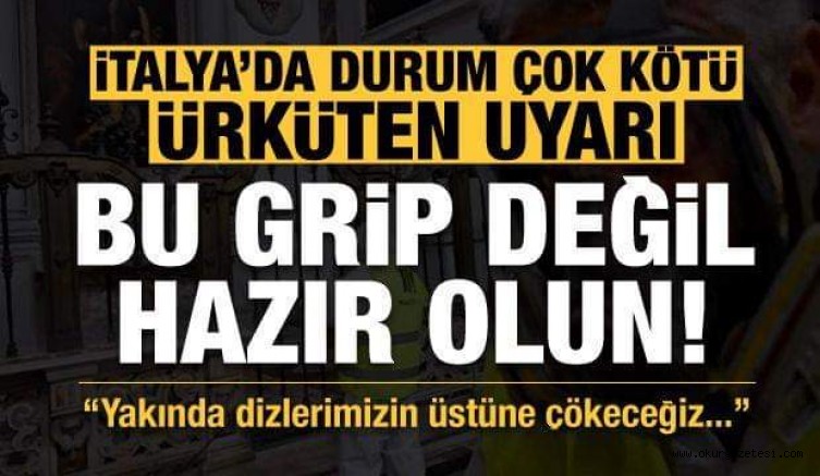 İtalya’da dehşete düşüren haber