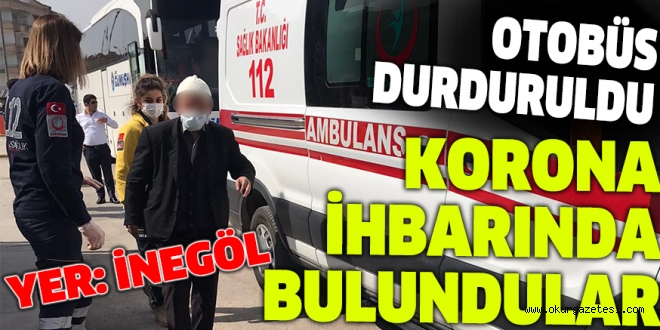 KORONA İHBARINDA BULUNDULAR