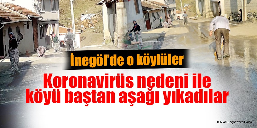 Köylüler virüs haberlerinden sonra Köyü baştan aşağı yıkadı