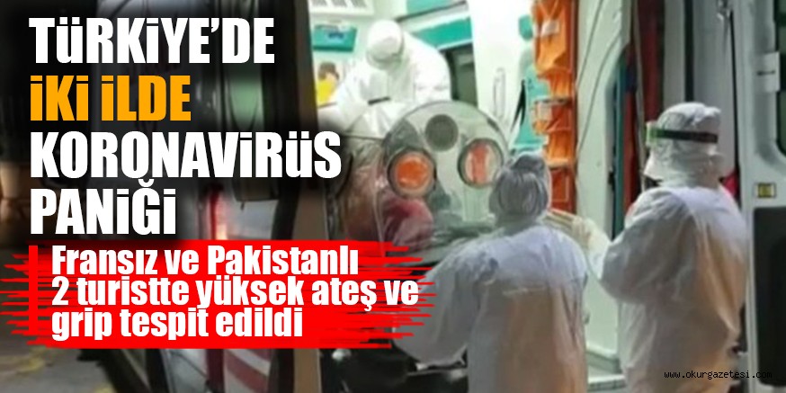 Muğla ve Sivas’ta koronavirüs paniği! Hastanelerde seferberlik ilan edildi