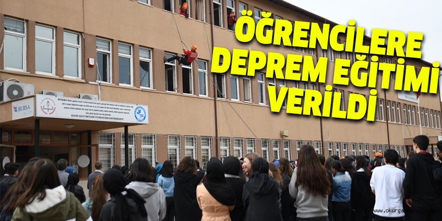 ÖĞRENCİLERE DEPREM EĞİTİMİ VERİLDİ