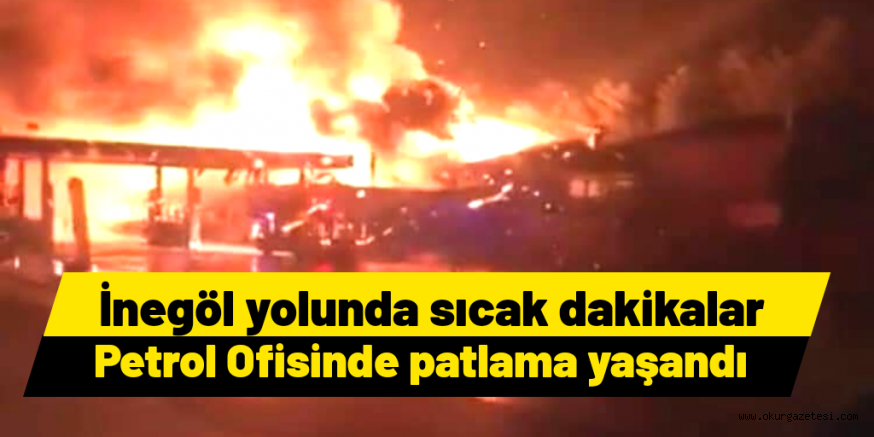 PETROL OFİSİNDE PATLAMA