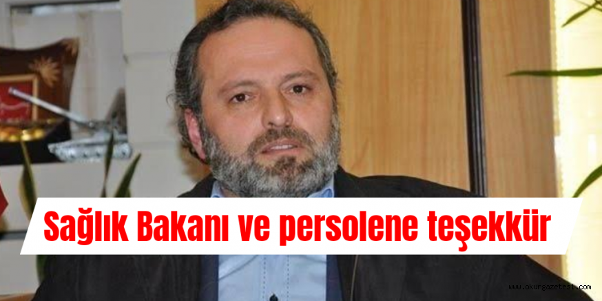 SAĞLIK BAKANINA TEŞEKKÜR