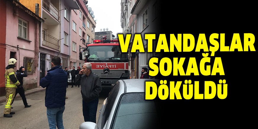 VATANDAŞLAR SOKAĞA DöKüLDü