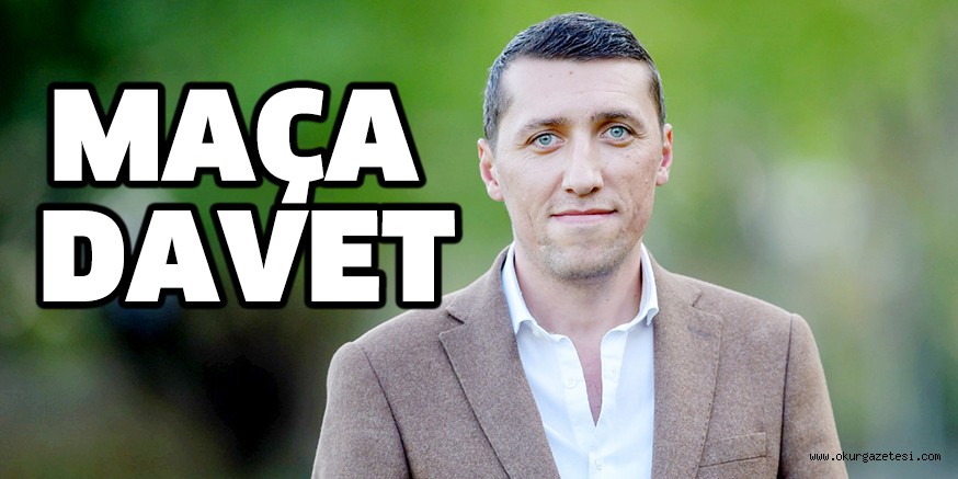 YöNETiM’DEN MAÇA DAVET