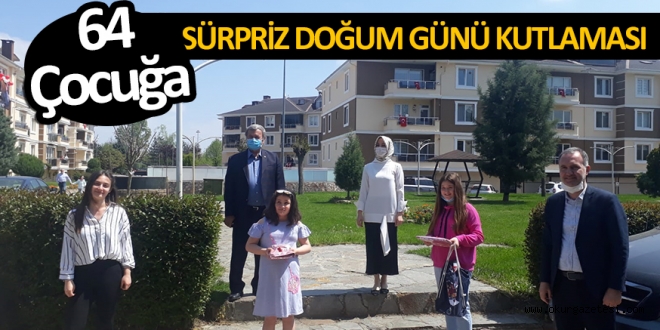 64 ÇOCUĞA SÜRPRİZ DOĞUM GÜNÜ KUTLAMASI