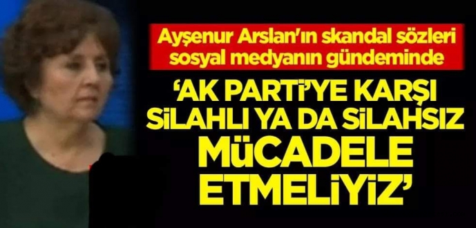 Ayşenur Arslan’ın skandal sözleri sosyal medyanın gündeminde!