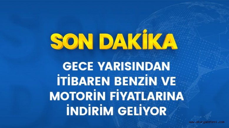 Gece yarısından itibaren benzine 9 kuruş, motorine ise 12 kuruş indirim geliyor