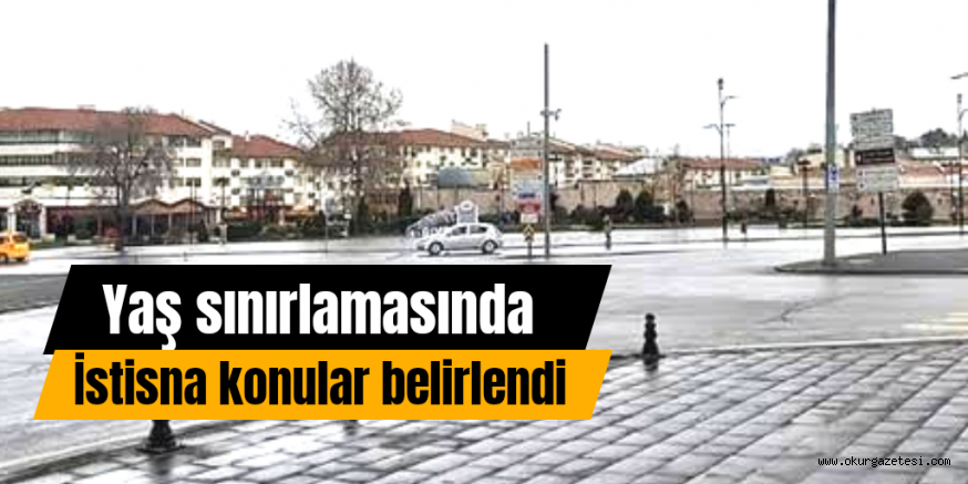 İstisna kararları belli oldu