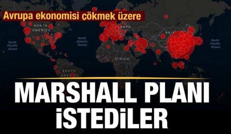 Koronavirüs ekonomileri çökertti Marshall Planı istediler