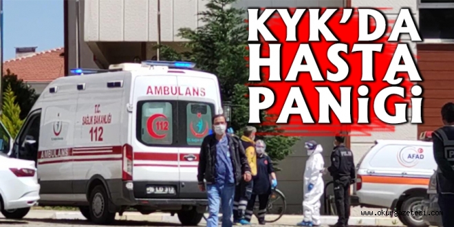 KYK’da hasta paniği