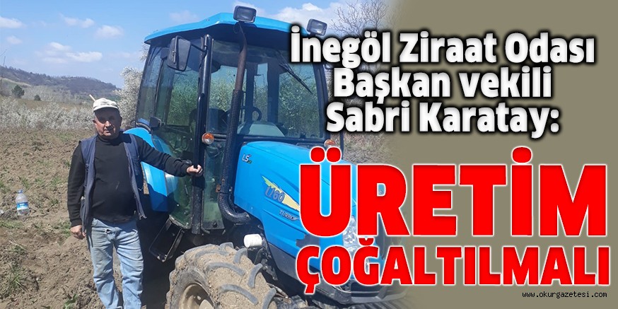 ÜRETİM ÇOĞALTILMALI