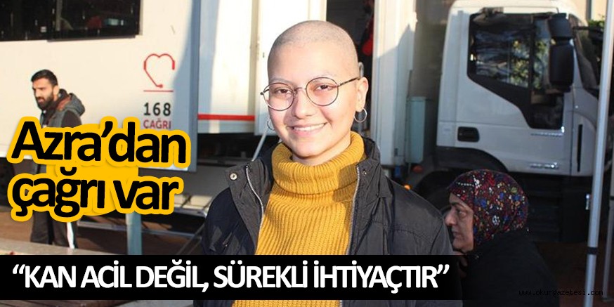 Azra’dan çağrı var