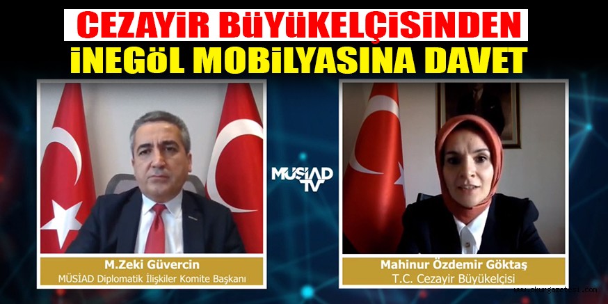 CEZAYiR BüYüKELÇiSiNDEN iNEGöL MOBiLYASINA DAVET
