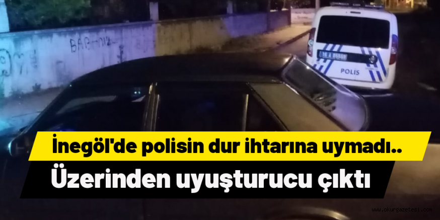 Dur ihtarına uymayan şahsın üzerinden uyuşturucu madde çıktı