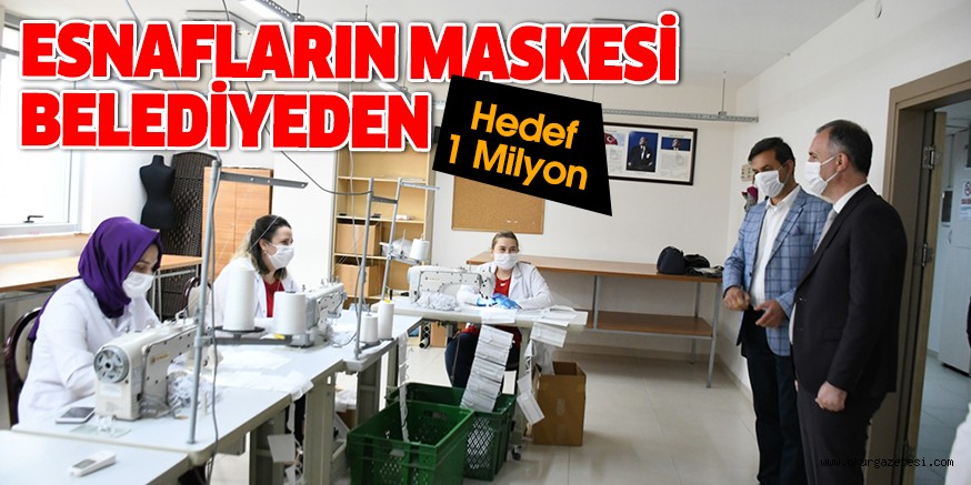 ESNAFLARIN MASKESİ BELEDİYEDEN
