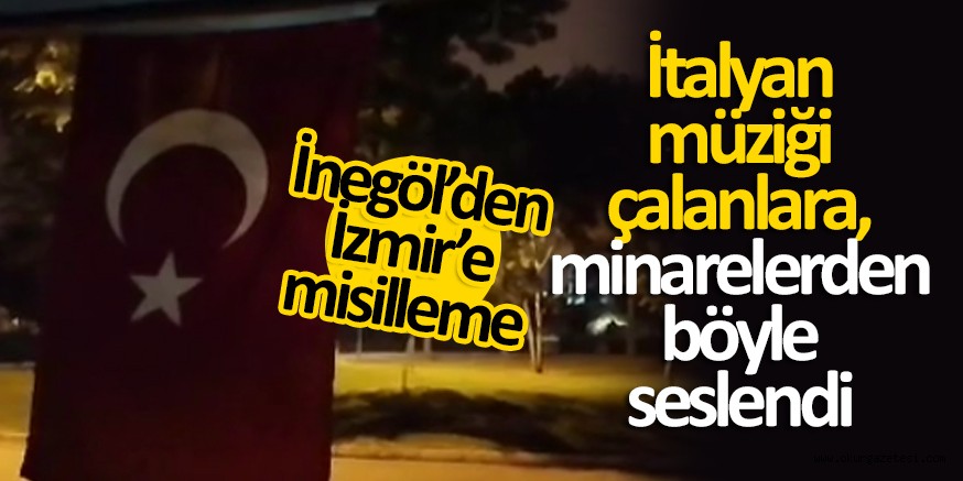İnegöl’den İzmir’e misilleme Minarelerden ‘Dua’ şiiri yankılandı