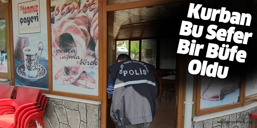 Kurban Bu Sefer Büfe Oldu