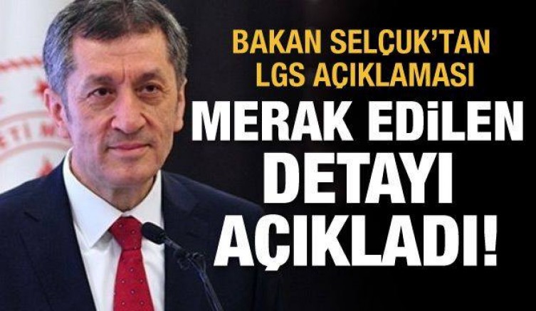 Milli Eğitim Bakanı Ziya Selçuk’tan LGS açıklaması!