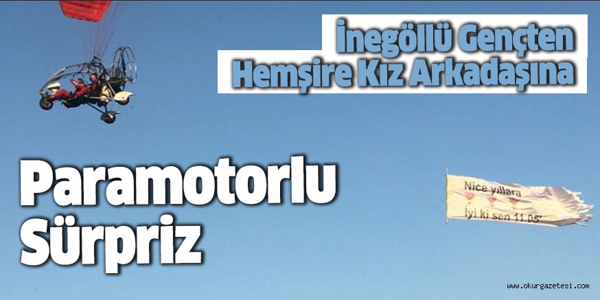Paramotorlu sürpriz