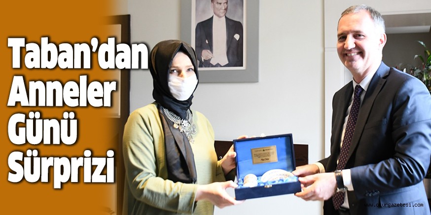 Taban’dan Anneler Günü Sürprizi