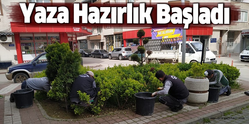 Yaza Hazırlık Başladı