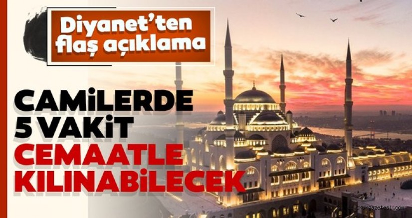 Camilerde 5 vakit cemaatle namaz kılınabilecek