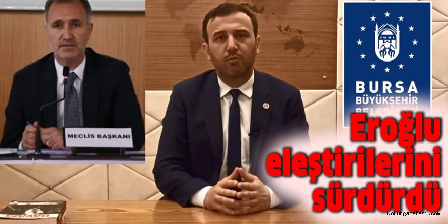 Eroğlu eleştirilerini sürdürdü