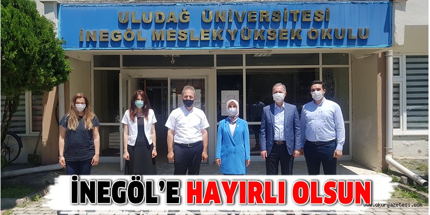 İNEGÖL’E HAYIRLI OLSUN
