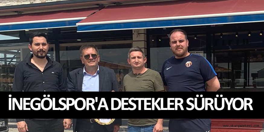 İNEGÖLSPOR’A DESTEKLER SÜRÜYOR