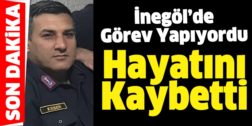 Uzman Jandarma hayatını kaybetti